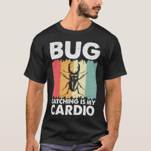 Kryp-fångst är min Insekt i Cardio Kryp Älskare T Shirt