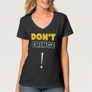Kryp Inte Cringe Fraser Gen Z Meme Cringe T Shirt