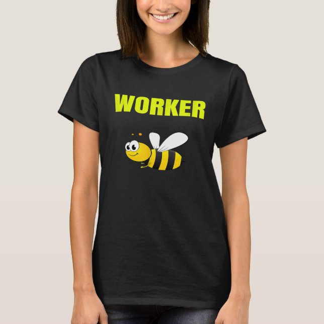Kryp Worker Bee Comical 1 T Shirt (Framsida)