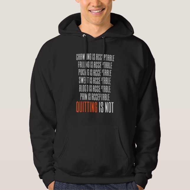 Krypande är acceptabelt - Att ge upp är inte Hoodie (Framsida)