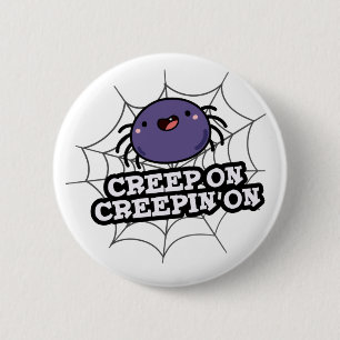 Krypning på Creepin på en funtiv spider Pun Knapp
