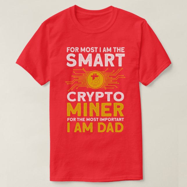 Krypteringsminnen Smart Crypto Miner Viktigast Da T Shirt (Design framsida)