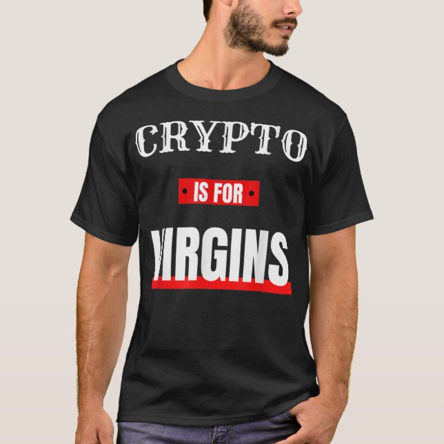 Krypto är för jungfrur t shirt (Framsida)