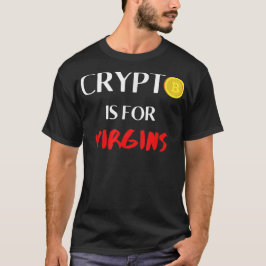 Krypto är för jungfrur t shirt