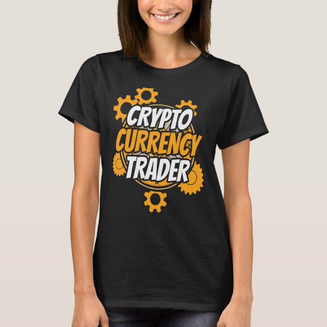 Kryptocurrency Trader Trade Cryptos Crypto Trading T Shirt (Framsida)