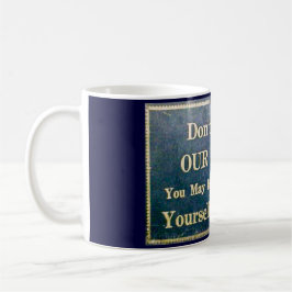 Kryssa inte i vår Mörk blått signal för Vintage av Kaffemugg