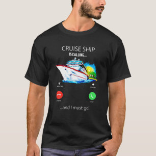 Kryssande Frakt ringer, och jag måste åka till mar T Shirt