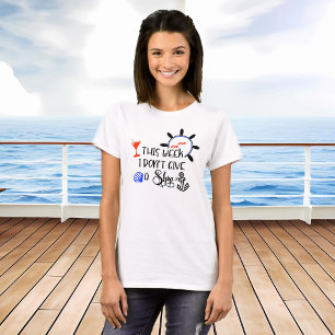 Kryssning Den här veckan bryr jag mig inte om ett  T Shirt