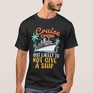 Kryssningsbesättning Ger Mest Sannolikt Inte En Fa T Shirt