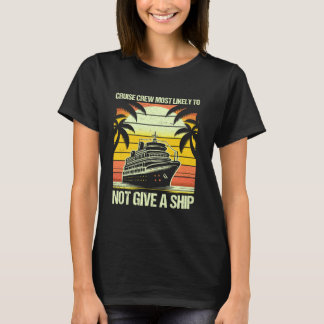 Kryssningsbesättning högst sannolikt inte Ge per F T Shirt