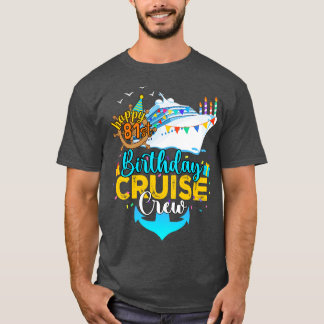 Kryssningsbesättning på 81:a födelsedagen t shirt