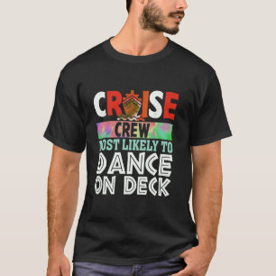 Kryssningsbesättning som troligast kommer att dans t shirt