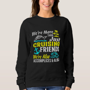 Kryssningsbesättningsvänner, medbrottslingar och a t shirt