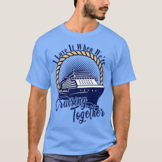 Kryssningsgrupp Vacation Resa I Kärlek den var vid T Shirt