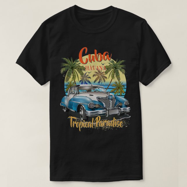 Kuba Havanna Tropical Paradise Car Beach Summer Vo T Shirt (Design framsida)