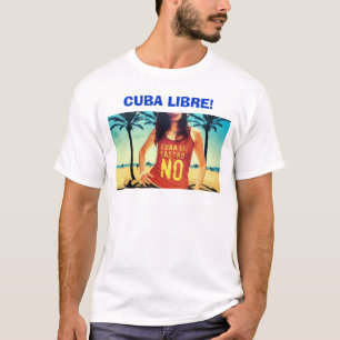Kuba Libre! Tee Shirt