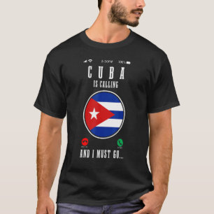 Kuba ringer och jag måste åka till Kuba Flagga 1 T Shirt