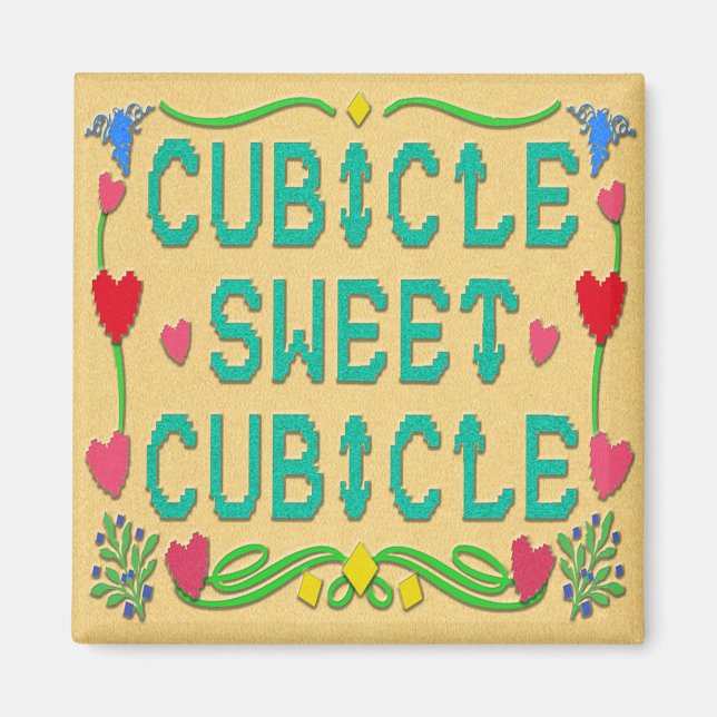 Kubicle Sweet Cubicle Magnet (Framsidan)