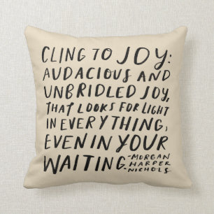 Kudden "Cling to joy" Kudde
