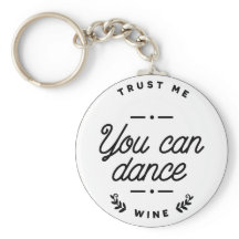 Kul att du kan Dance Vin Nyckelring
