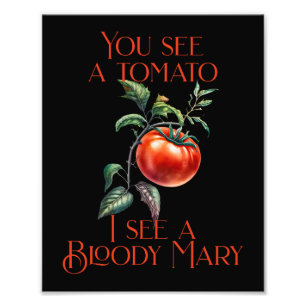 Kul att se en Bloody Mary Fototryck