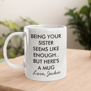 Kul att vara din syster kaffemugg