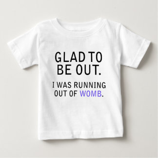 Kul att vara ute. Jag sprang ut ur Womb T-shirt