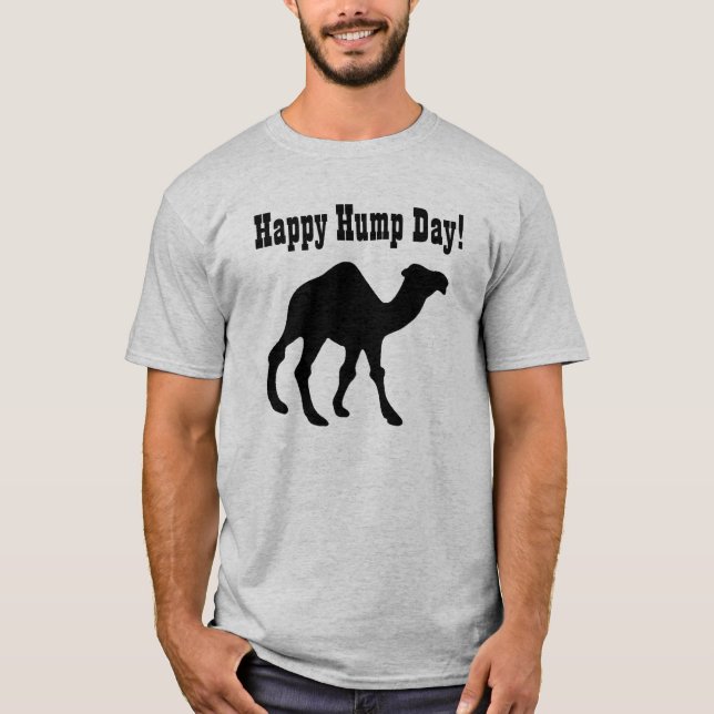 Kul midvecken ! Glad Hump Day T-shirt (Framsida)