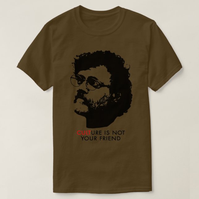 Kultur är inte er vän Terence McKenna T Shirt (Design framsida)