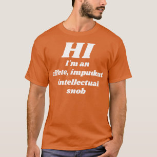 Kulturdesign för intellektuell kontrast till Snob T Shirt