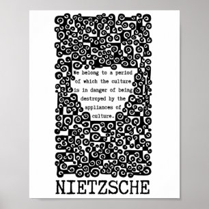 KULTUREN är i fara, citat av Nietzsche Poster