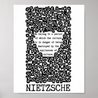 KULTUREN är i fara, citat av Nietzsche Poster