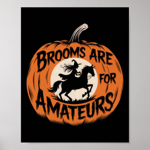 Kummier är för Amateurer Witch Equestrian Horse Ri Poster
