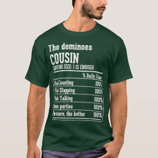 Kumsin Crew Nutritional Facts of Dominoes Cousin T Shirt
