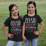 Kumsin till Birthday Girl Anpassningsbar Matching  T Shirt<br><div class="desc">Vill du göra familjens födelsedagsfest ännu mer speciell? Varför inte köpa dem matchande skjortor som säger "Kumsin till Birthday Girl" på dem? De kommer inte bara att kunna bära en skjorta som säger något som förbinder dem alla, utan det kommer också att visa att man bryr sig om deras födelsedag...</div>