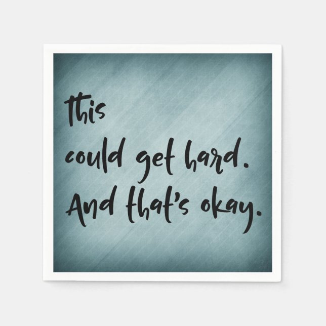 "Kunde detta få hårt. Och det är ok. "med krickan Pappersservett (Framsidan)