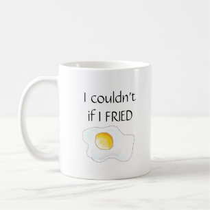 "Kunde jag, inte om jag stekte ", Kaffemugg