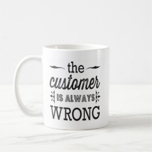 kunden är alltid den fla muggen kaffemugg