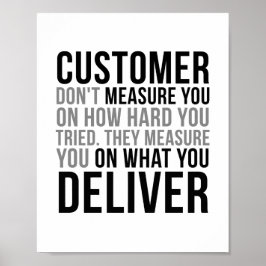 Kunden mäter dig inte med hur svårt du har försökt poster