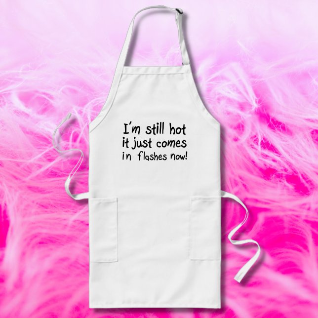 Kunderna har unika julklappar på födelsedagspressa långt förkläde (Hot flashes humor on an apron to remind you that you've still got it. A funny cute menopause  quote.)