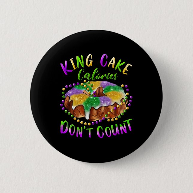 Kung Cake Calories Räkna inte Mardi Gras Carnival Knapp (Framsida)