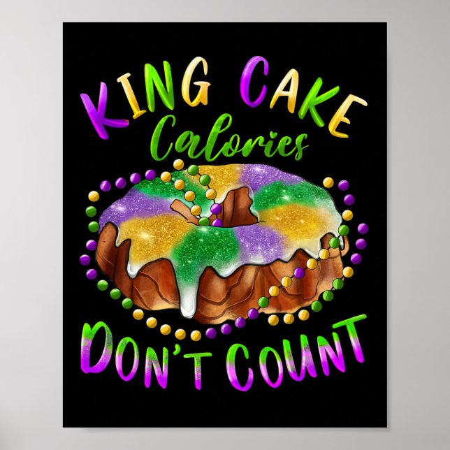 Kung Cake Calories Räkna inte Mardi Gras Carnival Poster (Framsidan)