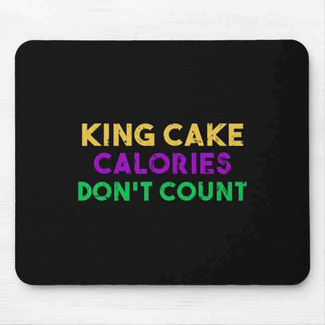 Kung Cake Calories Räkna inte Mardi Gras Drinking Musmatta (Framsidan)