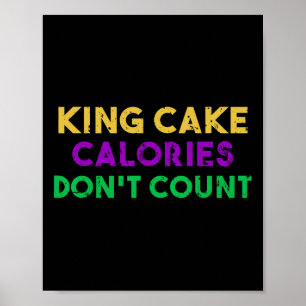 Kung Cake Calories Räkna inte Mardi Gras Drinking Poster