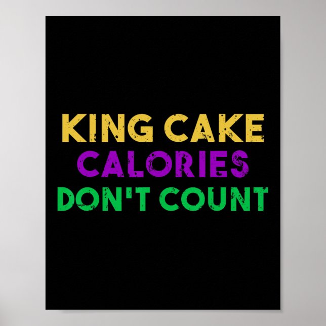 Kung Cake Calories Räkna inte Mardi Gras Drinking Poster (Framsidan)