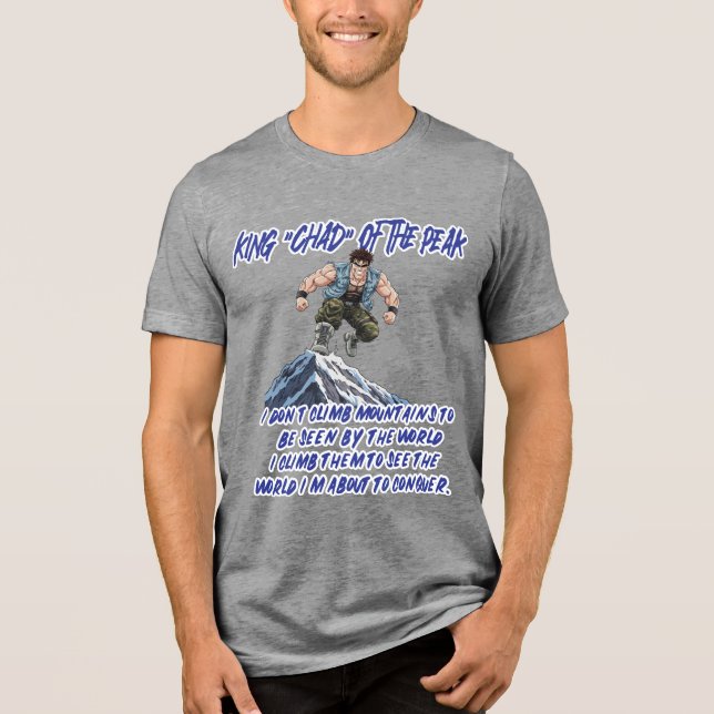 KUNG 'CHAD' AV TOPPEN” T SHIRT (Framsida)