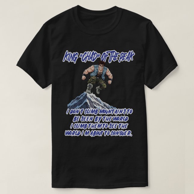 KUNG ”CHAD” AV TOPPEN” T SHIRT (Design framsida)
