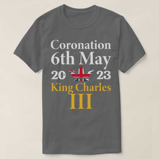 Kung Charles III Coronation 2023 6e May T Shirt (Design framsida)