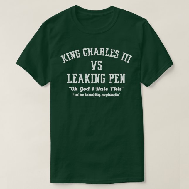 Kung Charles III Vs Leaking Pen Funny Meme White T Shirt (Design framsida)