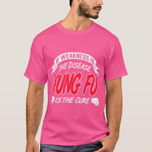 Kung fu är botemedlet t shirt